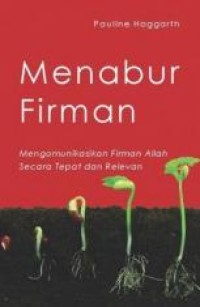 Image of Menabur Firman: Mengomunikasikan Firman Allah Secara Tepat dan Relevan