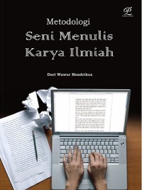 Image of Metodologi: Seni Menulis Karya Ilmiah