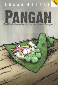 Image of Pangan: Dari Penindasan Sampai Ke Ketahanan Pangan