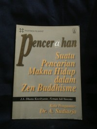 Image of Pencerahan: Suatu Pencarian Makna Hidup Dalam Zen Buddhisme