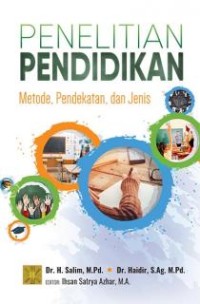 Image of Penelitian Pendidikan: Metode, Pendekatan, dan Jenis