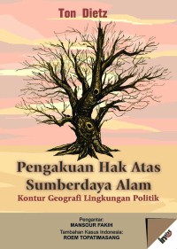 Image of Pengakuan Hak Atas Sumberdaya Alam: Kontur Geografi Lingkungan Politik