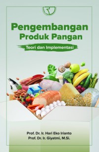 Image of Pengembangan Produk Pangan: Teori dan Implementasi
