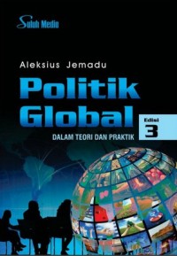 Image of Politik Global: Dalam Teori dan Praktik