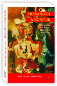 Image of Prasangka & Konflik: Komunikasi Lintas Budaya Masyarakat Multikultur