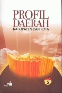 Image of Profil Daerah Kabupaten dan Kota Jilid 5