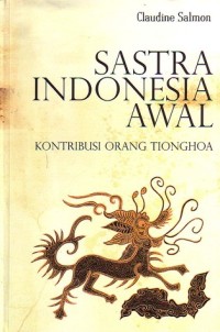 Image of Sastra Indonesia Awal; Kontribusi Orang Tionghoa