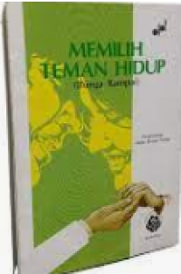 Image of Memilih Teman Hidup (Bunga Rampai): Buku Pegangan Untuk Peserta Persiapan Perkawinan Di Keuskupan Jakarta