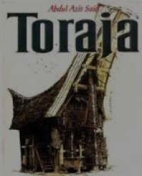 Image of Toraja: Simbolisme Unsur Visual Rumah Tradisional