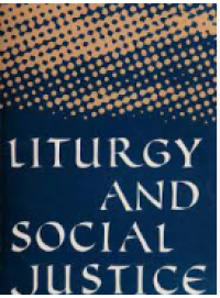 Image of Liturgy and Social Justice