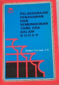 Image of Pelaksanaan Penahanan dan Kemungkinan Yang Ada Dalam K.U.H.P.