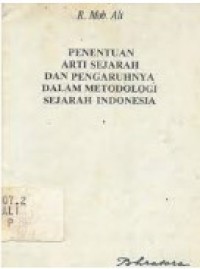Image of Penentuan Arti Sejarah Dan Pengaruhnya Dalam Metodologi Sejarah Indonesia