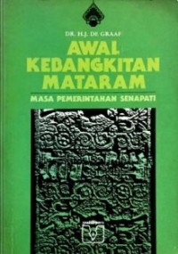 Image of Awal Kebangkitan Mataram: Masa Pemerintahan Senapati