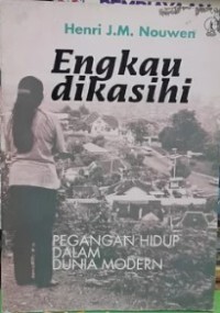Image of Engkau Dikasihi: PeganganHidup Dalam Dunia Modern