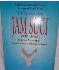 Image of Dia dan Aku Jam Suci (1939-1942). Hikmat Mencapai Pendewasaan Hidup Rohani Jilid 1