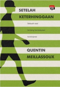 Image of Setelah Keterhinggaan: Sebuah Esai Tentang Keniscayaan Kontinjensi