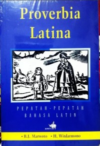 Image of Proverbia Latina = Pepatah-pepatah Bahasa Latin