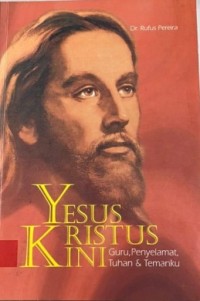 Image of Yesus Kristus Kini: Guru, Penyelamat, Tuhan dan Temanku