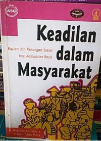 Image of Keadilan Dalam Masyarakat: Kajian dan Renungan Sosial Bagi Komunitas Basis