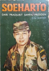 Image of Soeharto: Dari Prajurit Sampai Presiden