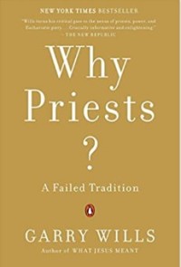 Image of Why Priests? A Failed Tradition