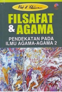 Image of Filsafat & Agama: Pendekatan Pada Ilmu Agama-agama 2