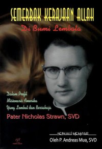 Image of Semerbak Kerajaan Allah Di Bumi Lembata Dalam Profil Misionaris Amerika Yang lembut dan Bersahaja Pater Nicholas Strawn, svd. Sebuah Memoar