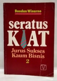 Image of Seratus Kiat Jurus Sukses Kaum Bisnis Jilid 2