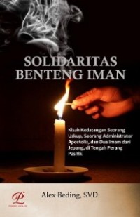 Image of Solidaritas Benteng Iman: Kisah Kedatangan Seorang Uskup, Seorang Administrator Apostolis, dan Dua Imam Dari Jepang, Di Tengah Perang Pasifik