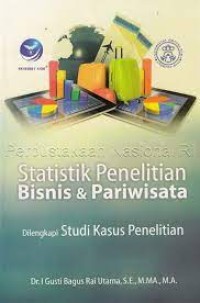 Image of Statistik Penelitian Bisnis & Pariwisata Dilengkapi Studi Kasus Penelitian