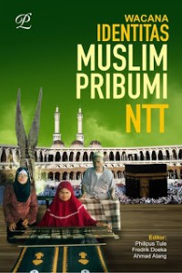Image of Wacana Identitas Muslim Pribumi NTT