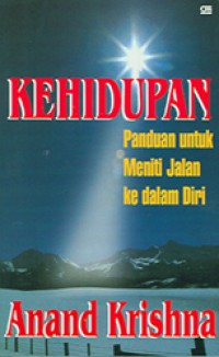 Image of Kehidupan: Panduan Untuk Meniti Jalan ke dalam Diri