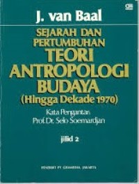 Image of Sejarah dan Pertumbuhan Teori Antropologi Budaya (Hingga Dekade 1970) Jilid 2