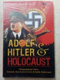 Image of Adolf Hitler & Holocaust: Mengungkap Fakta, Sejarah dan Kontroversi Di Balik Holocaust