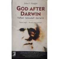 Image of God After Darwin = Tuhan Sesudah Darwin: Teologi Evolusioner
