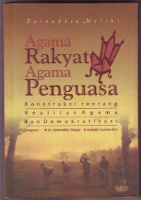 Image of Agama Rakyat Agama Penguasa: Konstruksi Tentang Realitas Agama dan Demokratisasi