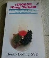 Image of Anggur Yang Terbaik: Kumpulan Kotbah dan Doa Umat Untuk Pernikahan