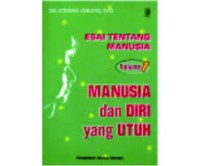Image of Esai Tentang Manusia Volume 1: Manusia dan Diri Yang Utuh