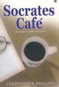 Image of Socrates Café: Citarasa Baru Filsafat