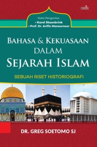Image of Bahasa dan Kekuasaan dalam Sejarah Islam: Sebuah Riset Historiografi