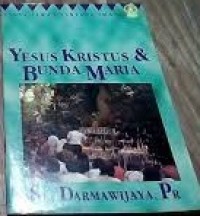 Image of Yesus Kristus & Bunda Maria: Tanya Jawab Tentang Iman