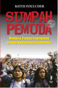 Image of Sumpah Pemuda: Makna dan Proses Penciptaan Simbol Kebangsaan Indonesia