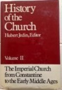 Image of History of the Church Volume II : The imperial Church from Constantine to the Early Middle Ages
