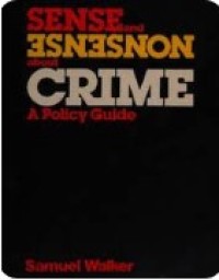 Image of Sense And Nonsense About Crime A Policy Guide
