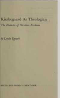 Image of Kierkegaard as Theologian : The Dialectic of Christian Existence