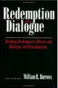 Image of Redemption and Dialogue : Reading Redemptoris Misio and Dialogue and Proclamation