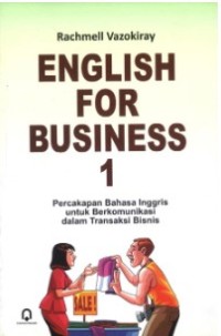 Image of English for Business 1 : Percakapan Bahasa Inggris untuk Berkomunikasi dalam Transaksi Bisnis