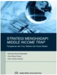 Image of Strategi Menghadapi Middle Income Trap  : Pengalaman dari Cina, Meksiko dan Korea Selatan