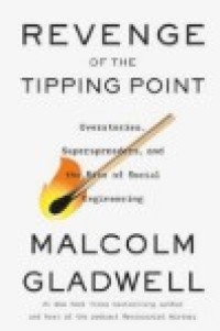 Image of Revenge of the Tipping Point : Overstories, Superspreaders, and Rise of Social Engineering
