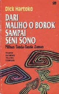 Image of Dari Maliho O Borok Sampai Seni Sono: Pilihan Tanda-tanda Zaman